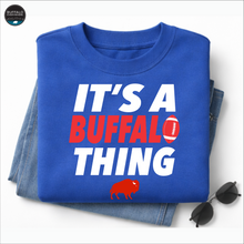 Load image into Gallery viewer, It's a BUFFALO Thing!