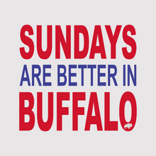 Load image into Gallery viewer, Sundays are better in Buffalo Bills t shirt sweatshirt hoodie