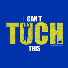 Load image into Gallery viewer, Buffalo Hockey - Can't TUCH This!