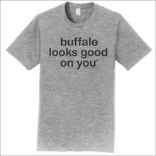 Load image into Gallery viewer, Buffalo looks good on you