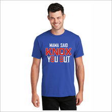 Load image into Gallery viewer, Mama said KNOX you out!