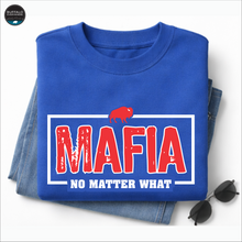 Load image into Gallery viewer, MAFIA - NO MATTER WHAT
