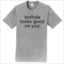 Load image into Gallery viewer, Buffalo looks good on you
