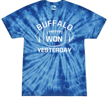 Load image into Gallery viewer, Buffalo Won Yesterday!
